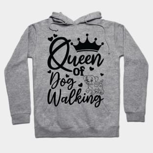 queen of dog walking Hoodie